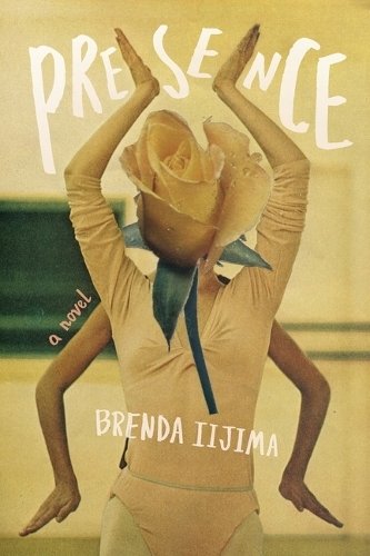 Presence – A Novel Iijima Paperback LUP – University of Georgia Press