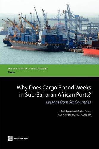 Why Does Cargo Spend Weeks in Sub–Saharan Africa – Lessons from Six Case Studie…