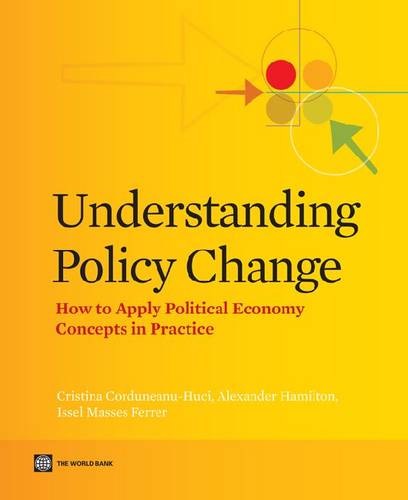 Understanding Policy Change – How to Apply Political Economy Concepts in Practi…