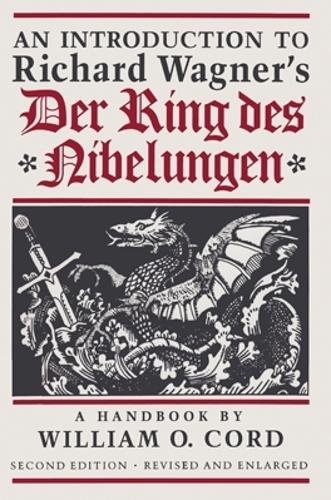 An Introduction to Richard Wagner`s Der Ring des – A Handbook Cord Paperback