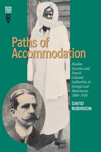 Paths of Accommodation – Muslim Societies and French Colonial Authorities in Se…