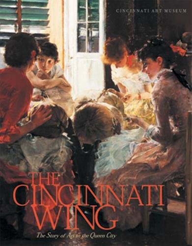 The Cincinnati Wing – The Story of Art in the Queen City Aronson Hardback