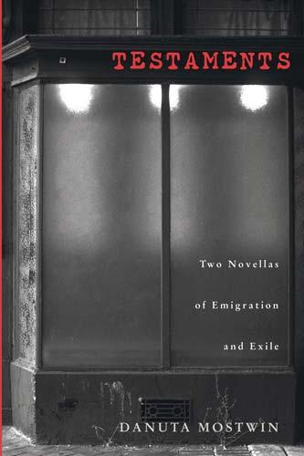 Testaments – Two Novellas of Emigration and Exile Mostwin Paperback