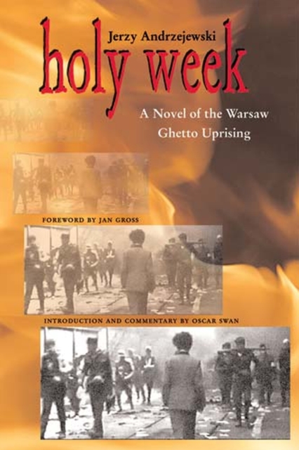 Holy Week – A Novel of the Warsaw Ghetto Uprising Andrzejewski Swan Gross