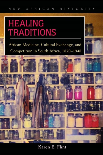 Healing Traditions – African Medicine, Cultural Exchange, and Competition in So…