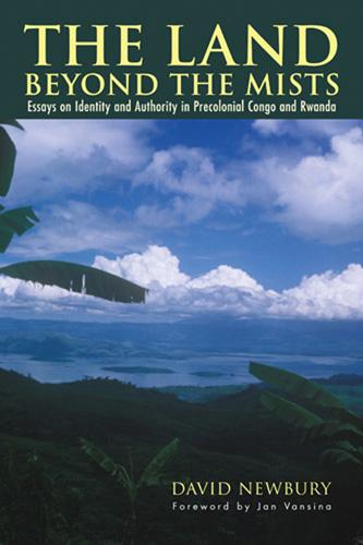 The Land beyond the Mists – Essays on Identity and Authority in Precolonial Con…