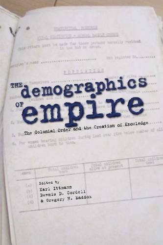 The Demographics of Empire – The Colonial Order and the Creation of Knowledge