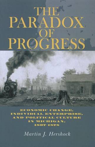 The Paradox of Progress – Economic Change, Individual Enterprise, and Politic C…