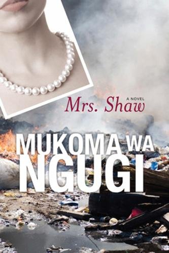 Mrs. Shaw – A Novel Ngugi Hardback John Wiley & Sons 9780821421437