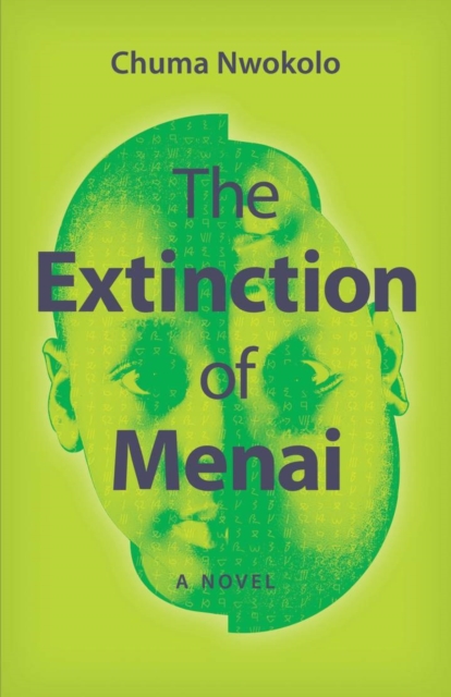 The Extinction of Menai – A Novel Nwokolo Paperback John Wiley & Sons