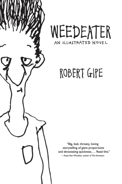 Weedeater – An Illustrated Novel Gipe Hardback John Wiley & Sons 9780821423097