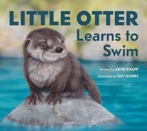 Little Otter Learns to Swim Knapp Hobbs Hardback John Wiley & Sons 9780821423400