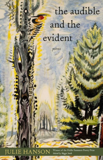 The Audible and the Evident – Poems Hanson Paperback MJ – Ohio University Press