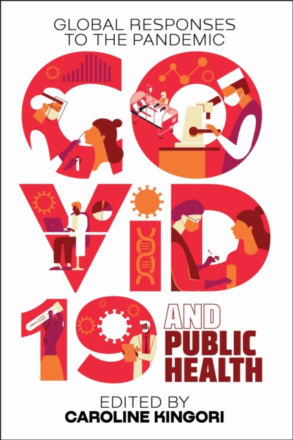 COVID–19 and Public Health – Global Responses to the Pandemic Kingori Paperback