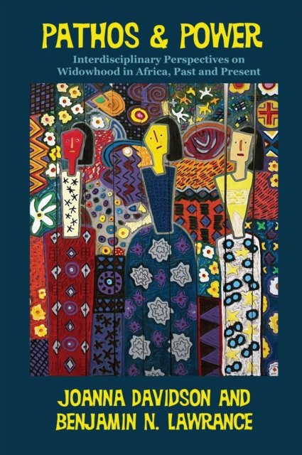 Pathos and Power – Interdisciplinary Perspectives on Widowhood in Africa, Past …