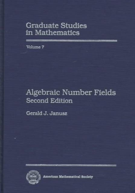 Algebraic Number Fields Janusz Hardback MP–AMM American Mathematical