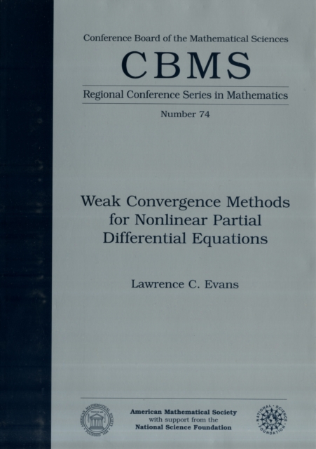 Weak Convergence Methods For Nonlinear Partial Differential Equations Evans
