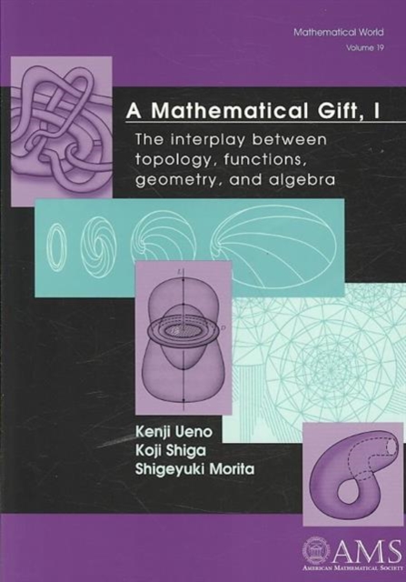 A Mathematical Gift, Volume 1–3 – The Interplay Between Topology, Functions, Ge…