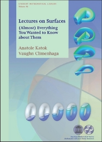 Lectures on Surfaces – (Almost) Everything You Wanted to Know About Them Katok