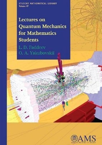 Lectures on Quantum Mechanics for Mathematics Students Faddeev Yakubovskii