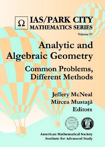 Analytic and Algebraic Geometry – Common Problems, Different Methods Mcneal