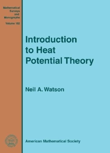 Introduction to Heat Potential Theory Watson Hardback 9780821849989