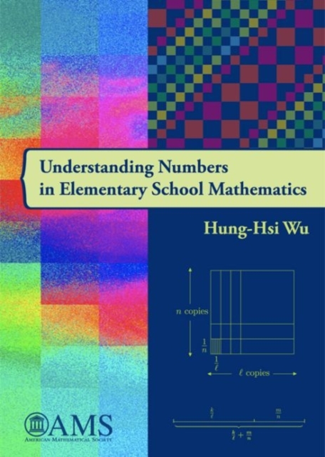 Understanding Numbers in Elementary School Mathematics Wu Hardback 9780821852606