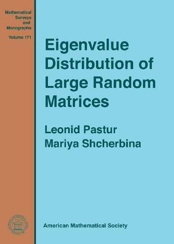 Eigenvalue Distribution of Large Random Matrices Pastur Shcherbina Hardback