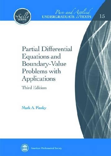 Partial Differential Equations and Boundary–Value Problems with Applications