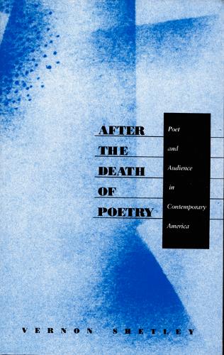 After the Death of Poetry – Poet and Audience in Contemporary America Shetley