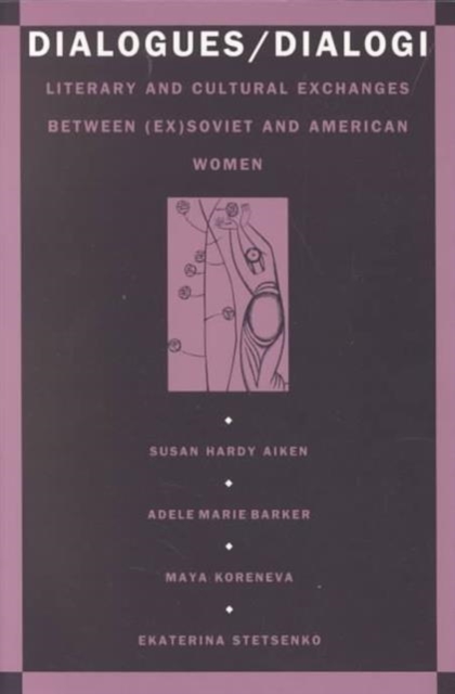 Dialogues/Dialogi – Literary and Cultural Exchanges Between (Ex)Soviet and Amer…