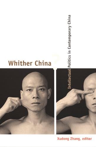 Whither China? – Intellectual Politics in Contemporary China Zhang Paperback