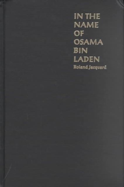 In the Name of Osama Bin Laden – Global Terrorism and the Bin Laden Brotherhood