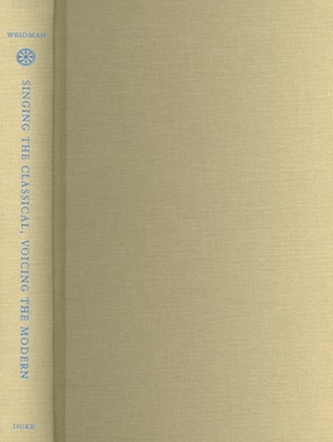 Singing the Classical, Voicing the Modern – The Postcolonial Politics of Music …