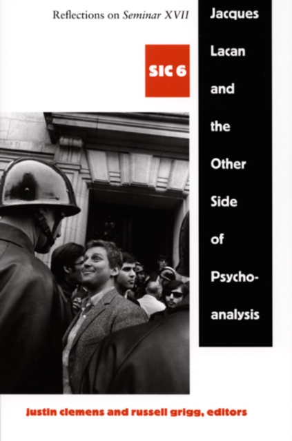 Jacques Lacan and the Other Side of Psychoanalys – Reflections on Seminar XVII,…