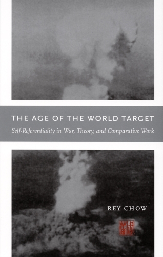 The Age of the World Target – Self–Referentiality in War, Theory, and Comparati…