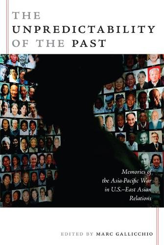 The Unpredictability of the Past – Memories of the Asia–Pacific War in U.S.–Eas…