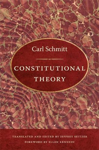 Constitutional Theory Schmitt Seitzer Paperback John Wiley & Sons 9780822340706