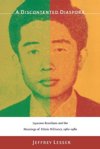 A Discontented Diaspora – Japanese Brazilians and the Meanings of Ethnic Milita…
