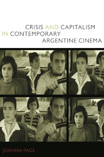 Crisis and Capitalism in Contemporary Argentine Cinema Page Paperback