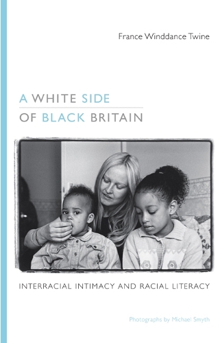 A White Side of Black Britain – Interracial Intimacy and Racial Literacy Twine