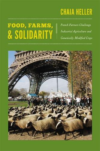 Food, Farms, and Solidarity – French Farmers Challenge Industrial Agriculture a…