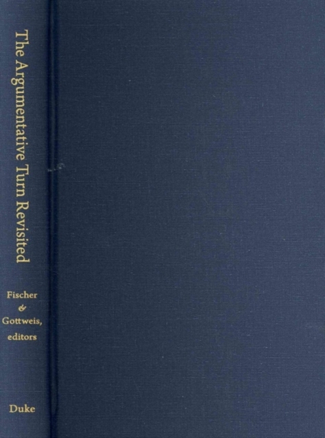 The Argumentative Turn Revisited – Public Policy as Communicative Practice