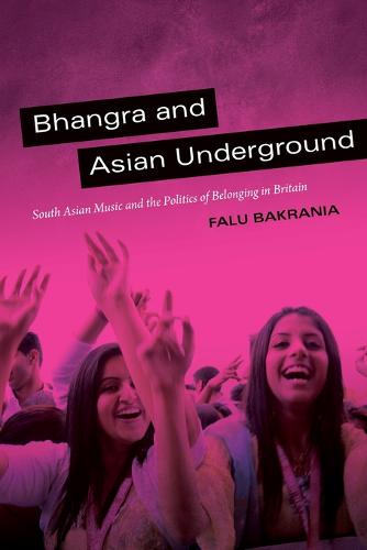 Bhangra and Asian Underground – South Asian Music and the Politics of Belonging…