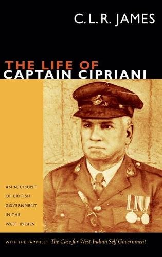 The Life of Captain Cipriani – An Account of British Government in the West Ind…