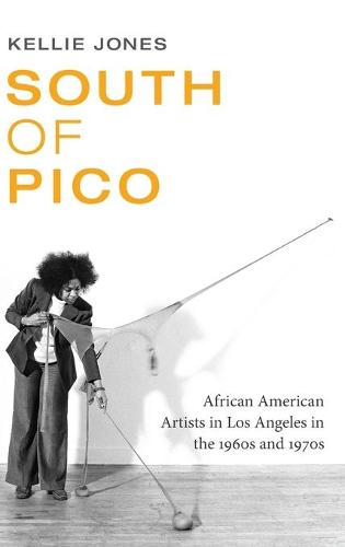 South of Pico – African American Artists in Los Angeles in the 1960s and 1970s