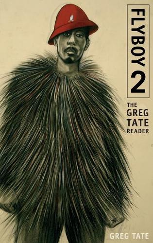 Flyboy 2 – The Greg Tate Reader Tate Hardback MD – Duke University Press