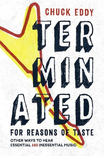 Terminated for Reasons of Taste – Other Ways to Hear Essential and Inessential …