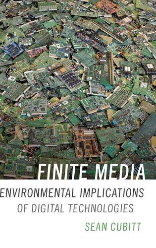 Finite Media – Environmental Implications of Digital Technologies Cubitt