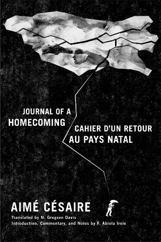 Journal of a Homecoming / Cahier d`un retour au pays natal Césaire Davis Irele